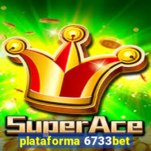 plataforma 6733bet